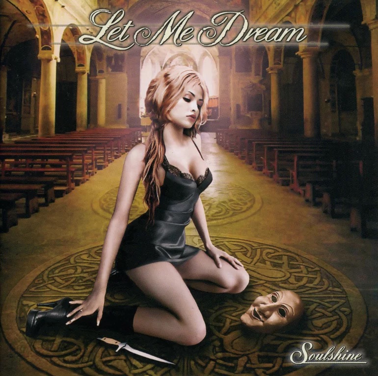 Let Me Dream : Soulshine